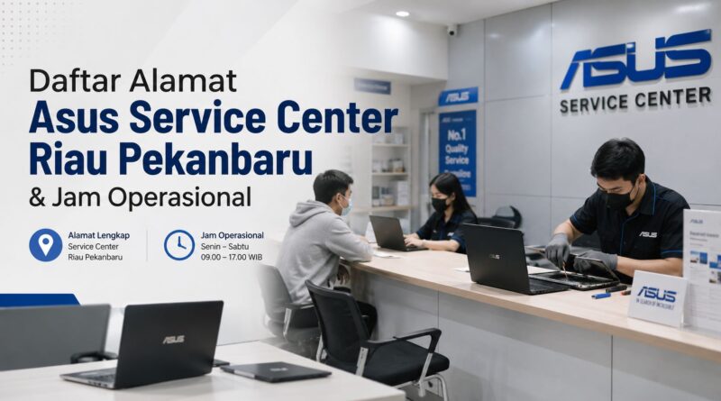 asus service center pekanbaru